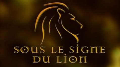 SOUS LE SIGNE DU LION HJ 